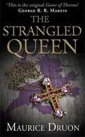 The Strangled Queen - Maurice Druon
