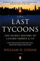 The Last Tycoons - William D. Cohan