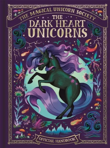 The Magical Unicorn Society: The Dark Heart Unicorns - Indira Jenkins, Melanie Reynard