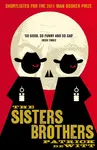 The Sisters Brothers - Patrick Dewitt
