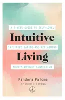 Intuitive Living - Pandora Paloma