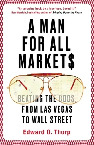 A Man for All Markets - Edward O. Thorp
