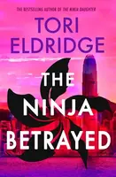 The Ninja Betrayed - Tori Eldridge