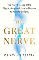 The Great Nerve - Dr Kevin Tracey