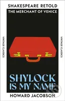 Shylock is My Name (The Merchant of Venice, Retold) - kniha z kategorie Společenská beletrie