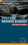 Periferní nervové blokády (Základní techniky) - Denis Buršík - kniha z kategorie Neurologie