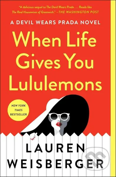When Life Gives You Lululemons - Lauren Weisberger - kniha z kategorie Společenská beletrie