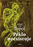 Peklo neexistuje - Jáchym Topol