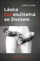 Láska (ne)slučitelná se životem (poškozená) - Josef Louda