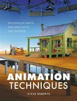 Animation Techniques - Steve Roberts