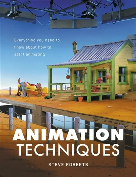 Animation Techniques - Steve Roberts