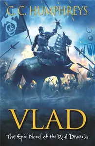 Vlad: The Last Confession - Chris Humphreys