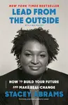 Lead from the Outside - Stacey Abramsová