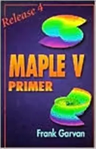 The Maple V Primer, Release 4 - Frank Garvan