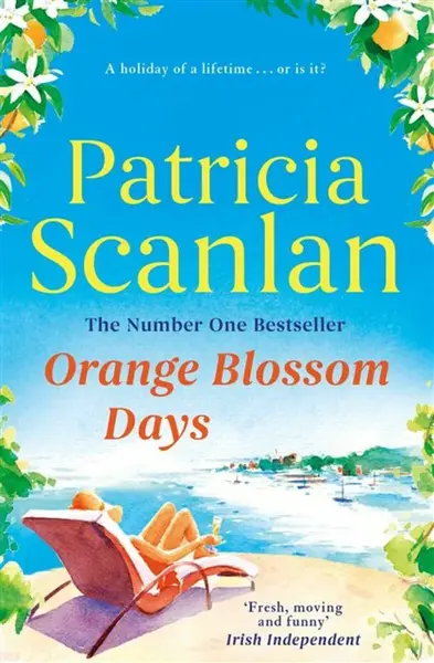 Orange Blossom Days - Patricia Scanlan