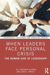 When Leaders Face Personal Crisis - Laura E. Knouse, Gill Robinson Hickman