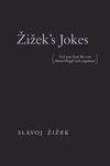 Zizek's Jokes - Slavoj Žižek