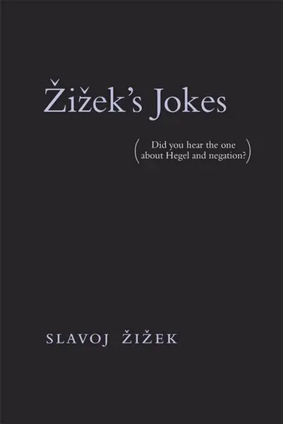 Zizek's Jokes - Slavoj Žižek