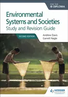 Environmental Systems and Societies for the IB Diploma Study and Revision Guide - Davis Andrew, Garrett Nagle
