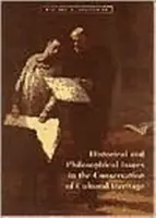 Historical and Philosophical Issues in the Conservation of Cultural Heritage - . Price