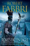 Rome's Fallen Eagle - Robert Fabbri