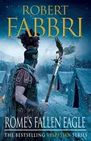 Rome's Fallen Eagle - Robert Fabbri