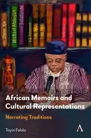 African Memoirs and Cultural Representations - Toyin Falola