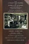 The Collected Papers of Sherlock Holmes - Volume 1 - David Marcum