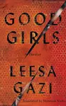 Good Girls - Leesa Gazi