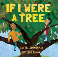 If I Were A Tree - Andrea Zimmerman