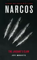 Narcos: The Jaguar's Claw - Jeff Mariotte