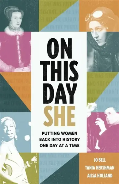 On This Day She - Jo Bell, Ailsa Holland, Tania Hershman