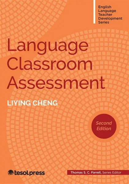 Language Classroom Assessment - Liying Cheng