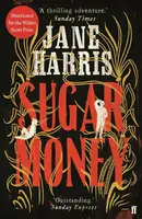 Sugar Money - Jane Harris