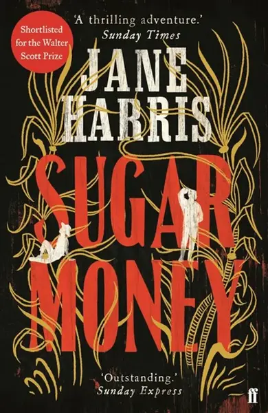 Sugar Money - Jane Harris