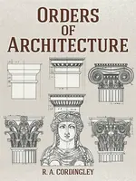 Orders of Architecture - R. A. Cordingley