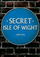 Secret Isle of Wight - Andy Bull