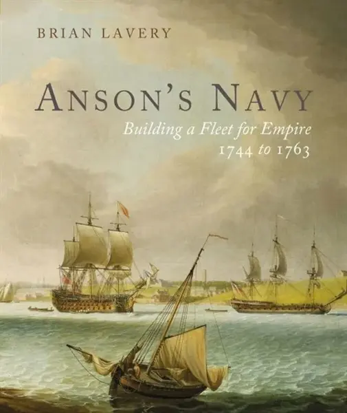 Anson's Navy - Brian Lavery