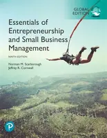 Essentials of Entrepreneurship and Small Business Management, Global Edition - Jeffrey Cornwall, Norman Scarborough