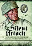 The Silent Attack - Ian Tannahill, Thomas Steinke, Oscar Gonzalez