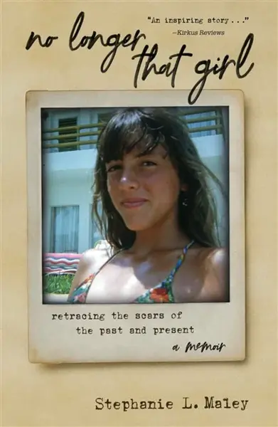 No Longer That Girl - Stephanie L. Maley