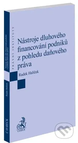 Nástroje dluhového financování podniků z pohledu daňového práva - kniha z kategorie Daně
