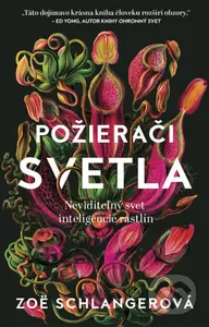 Požierači svetla - Zoe Schlanger - kniha z kategorie Biologie
