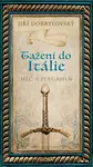 Tažení do Itálie - Jiří Dobrylovský