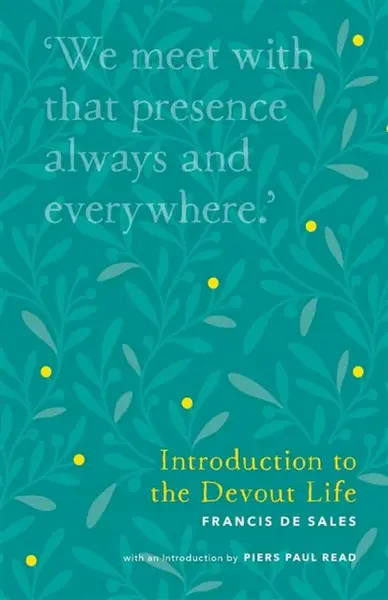 Introduction to the Devout Life - Sao Francisco de Sales