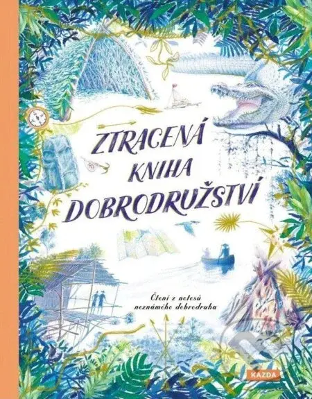 Ztracená kniha dobrodružství (Čtení z notesů neznámého dobrodruha) - kniha z kategorie Beletrie pro děti