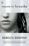 Reason to Breathe (The Breathing Series #1) - Rebecca Donovanová