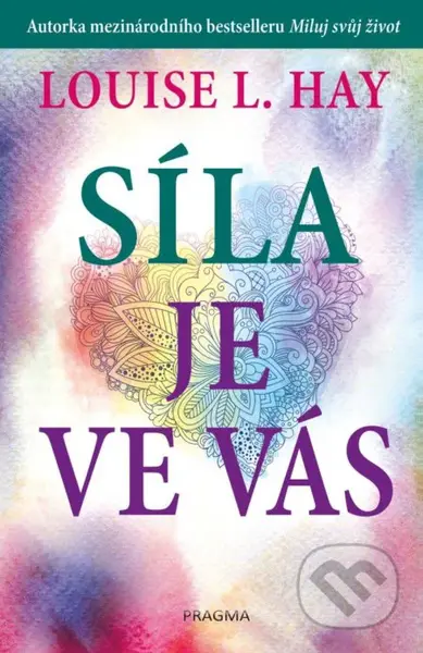 Síla je ve vás - Louise L. Hay - kniha z kategorie Psychologie