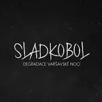 Sladkobol – Degradace varšavské noci