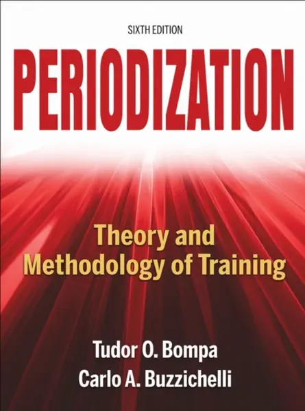 Periodization - Bompa Tudor O., Buzzichelli Carlo